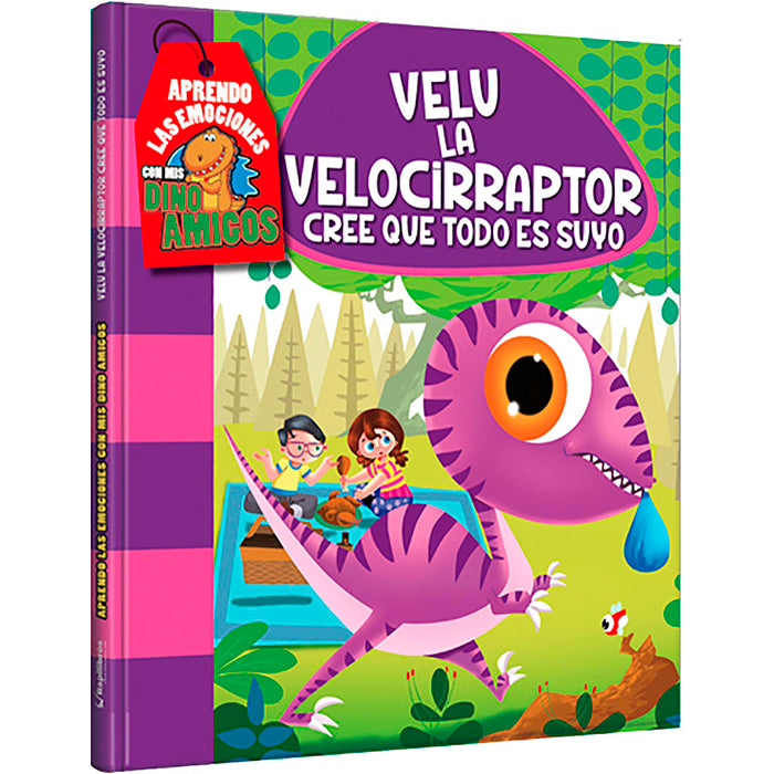 Libro Velu la Velocirraptor, Cree que todo es suyo - Dino amigos