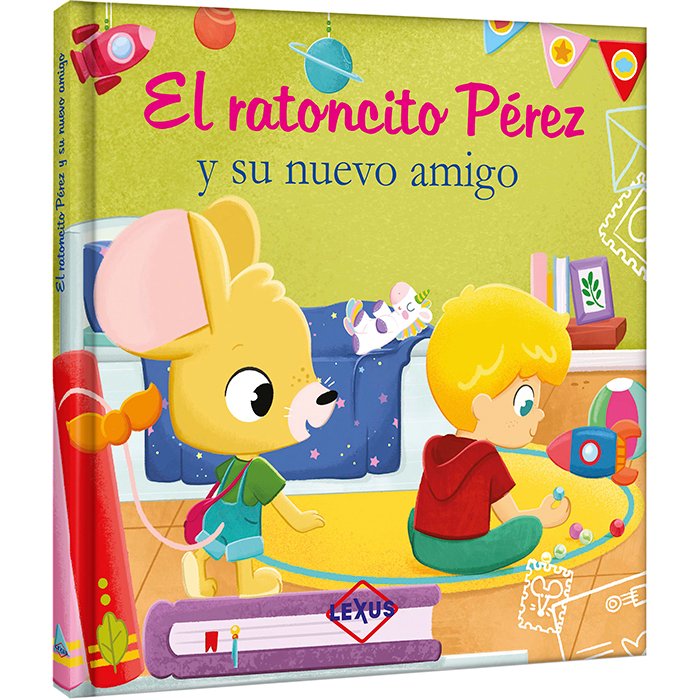 Libro El Ratoncito Pérez y su Nuevo Amigo