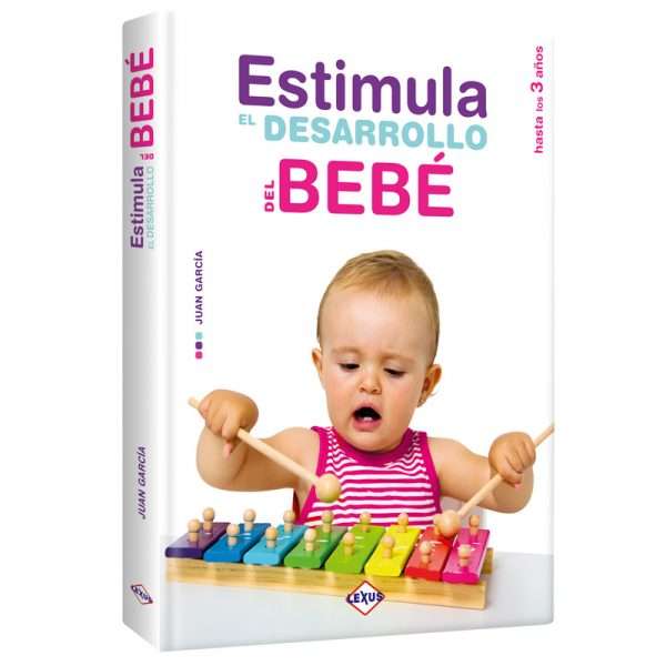 Libro Estimula el Desarrollo del Bebé
